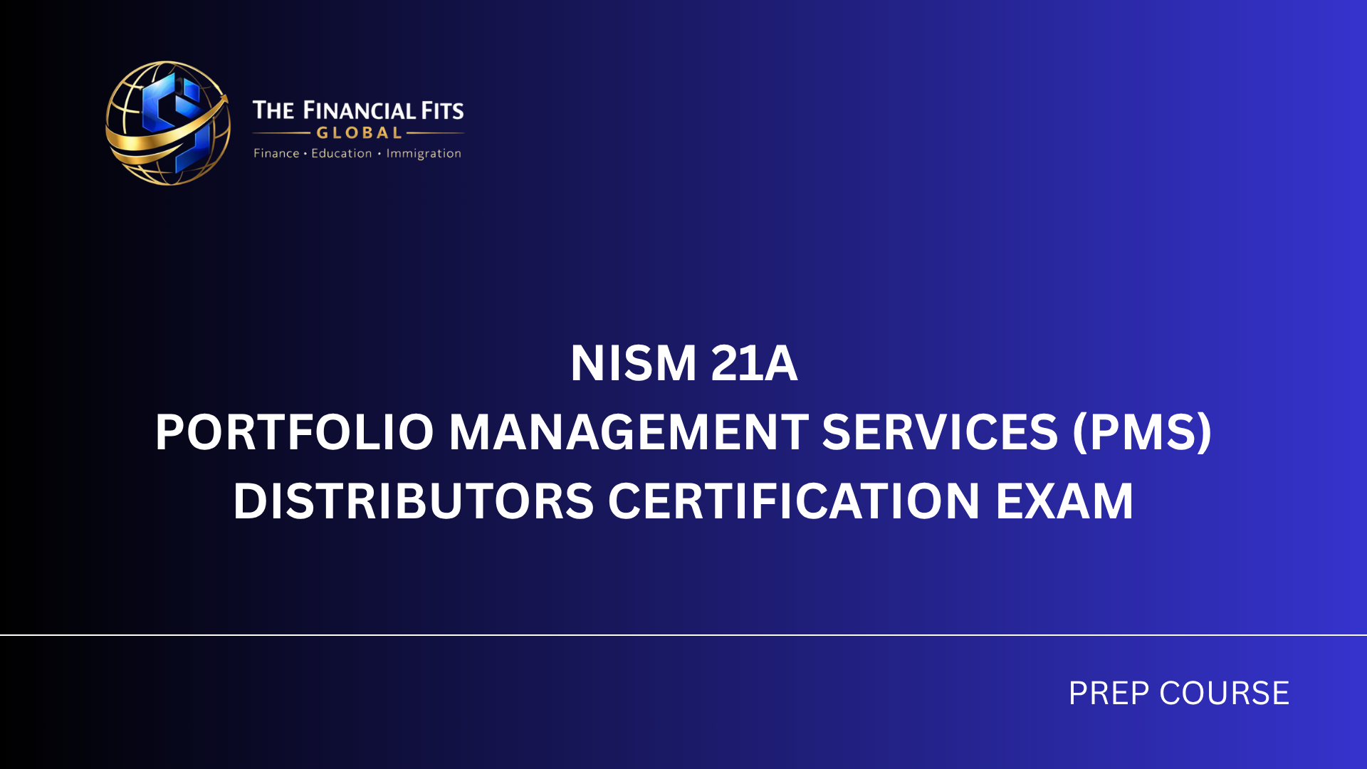 NISM Series XXI-A Portfolio Management Services Distributors Certification Exam Prep | 300 MCQs + PPT Notes + Live Doubt Session
